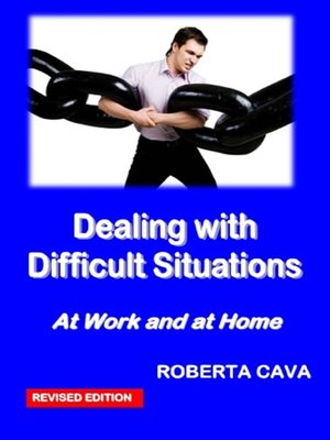 cover image of Dealing with Difficult Situations at Work and at Home